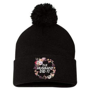 The Husband Did It True Crime Gift Pom Pom 12in Knit Beanie