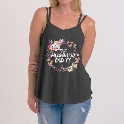 The Husband Did It True Crime Gift Women's Strappy Tank