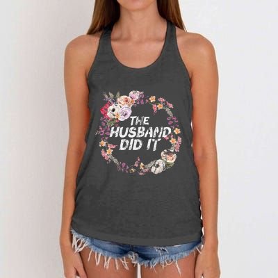 The Husband Did It True Crime Gift Women's Knotted Racerback Tank