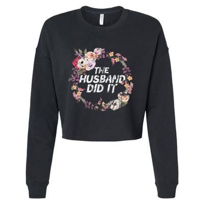 The Husband Did It True Crime Gift Cropped Pullover Crew