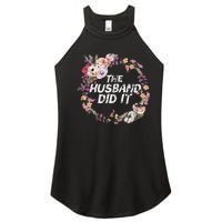 The Husband Did It True Crime Gift Women's Perfect Tri Rocker Tank