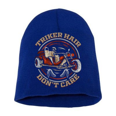 Triker Hair Don't Care Trike Motortrike Biker Three Wheeler Gift Short Acrylic Beanie