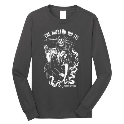 The Husband Did It True Crime Long Sleeve Shirt