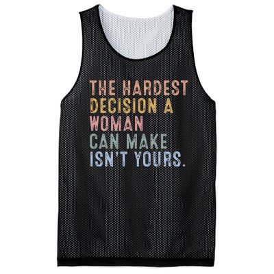 The Hardest Decision A Woman Can Make IsnT Yours Mesh Reversible Basketball Jersey Tank