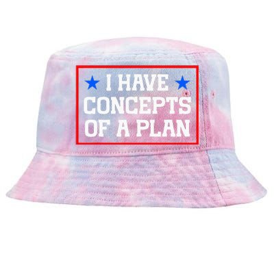 Trump Harris Debate Saying I Have Concepts Of A Plan 2024 Tie-Dyed Bucket Hat