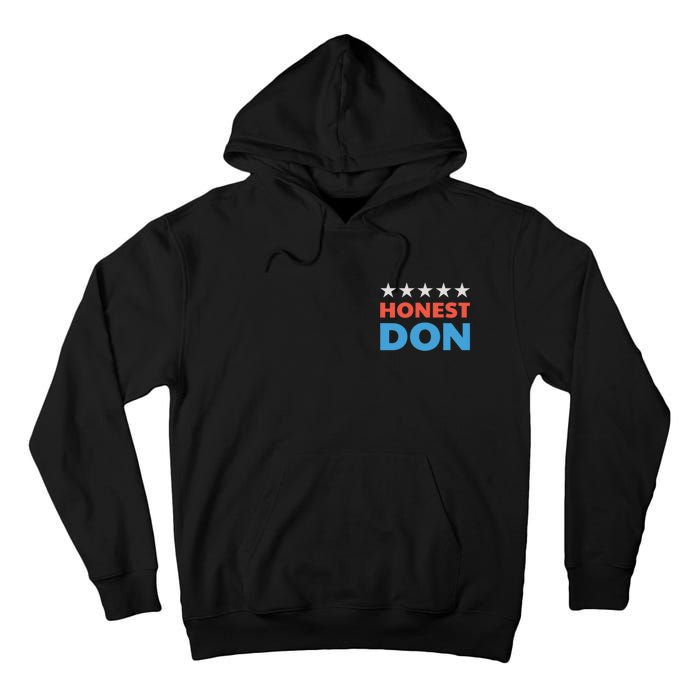 Trump Honest Don 2024 Funny Tall Hoodie