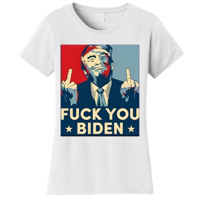 Trump Hope Design Fuck You Biden Women's T-Shirt