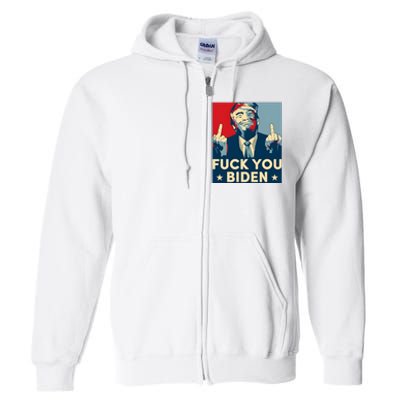 Trump Hope Design Fuck You Biden Full Zip Hoodie