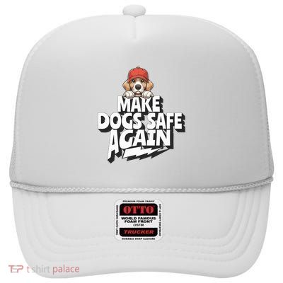 Trump Harris Debate Make Dogs Safe Again High Crown Mesh Back Trucker Hat