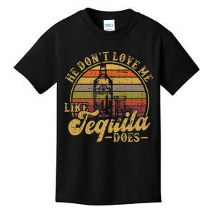 Tequila He DonT Love Me Like Tequila Does Mexican Kids T-Shirt