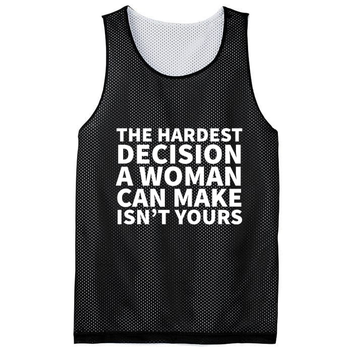 The Hardest Decision A Woman Can Make Isn't Yours Mesh Reversible Basketball Jersey Tank