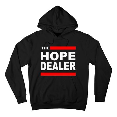 The Hope Dealer Hoodie