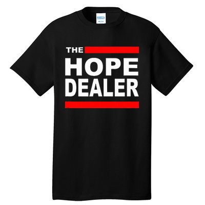 The Hope Dealer Tall T-Shirt