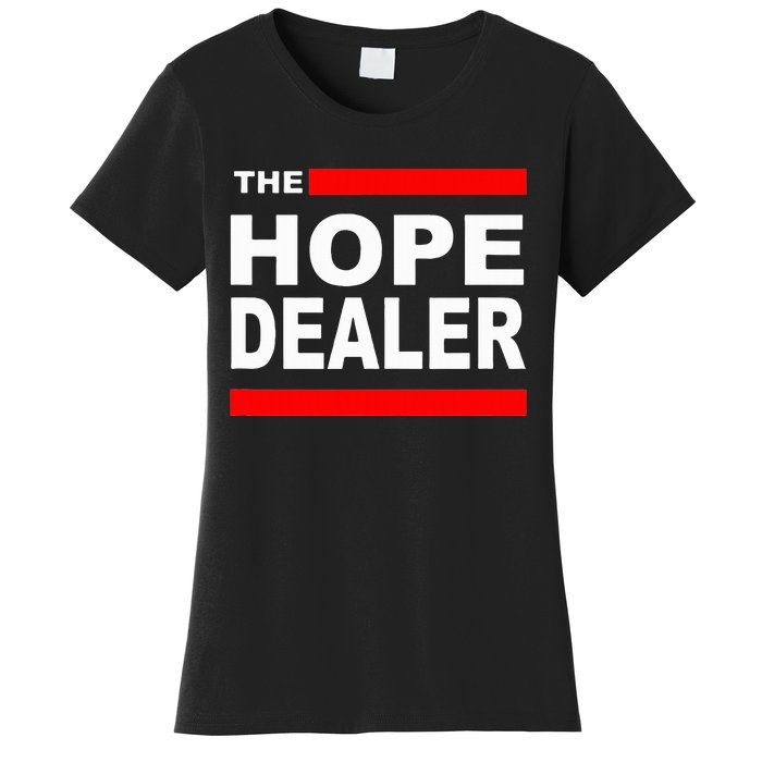 The Hope Dealer Women's T-Shirt