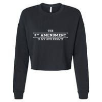 The 2nd Amendment Is My Gun Permit Cropped Pullover Crew