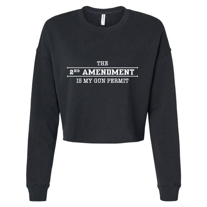 The 2nd Amendment Is My Gun Permit Cropped Pullover Crew