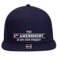 The 2nd Amendment Is My Gun Permit 7 Panel Mesh Trucker Snapback Hat