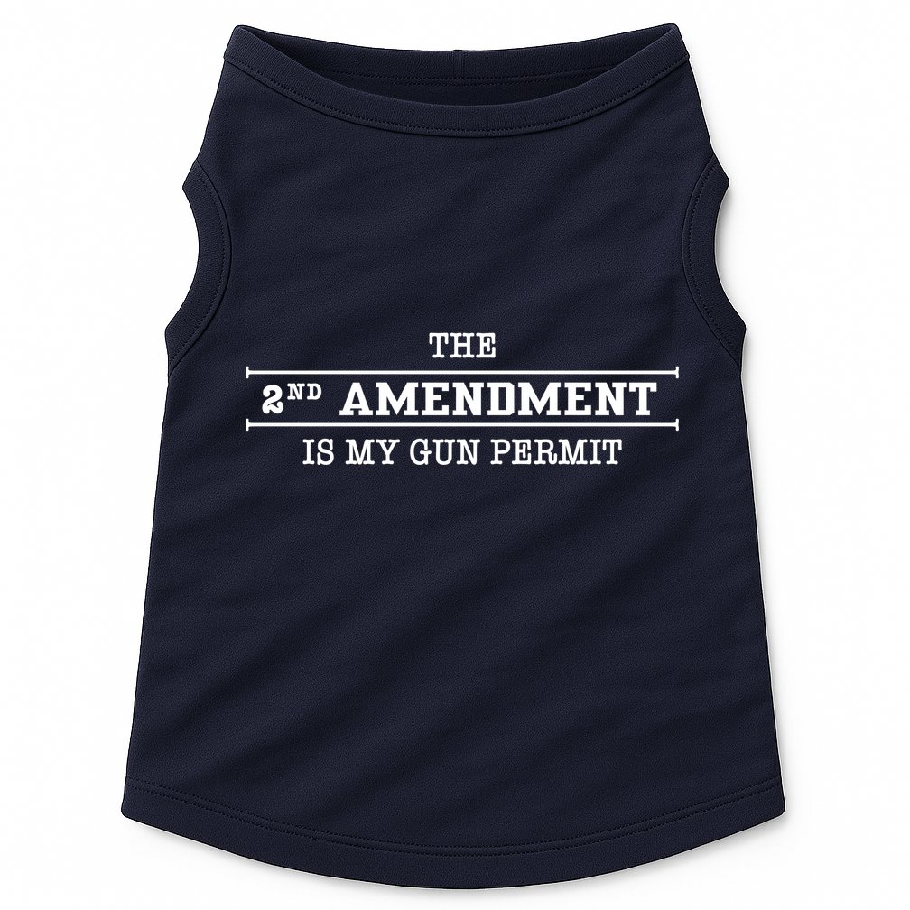 The 2nd Amendment Is My Gun Permit Doggie Tank