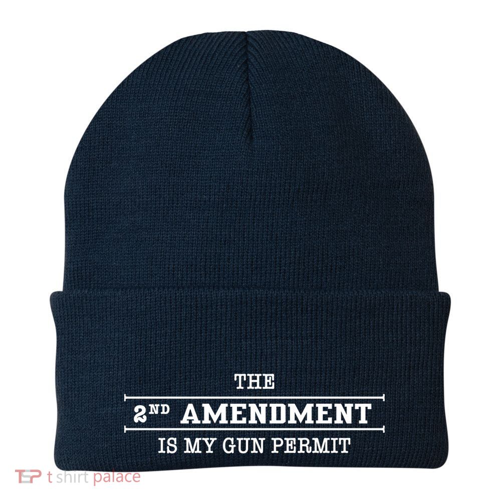 The 2nd Amendment Is My Gun Permit Beanie