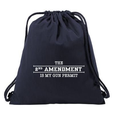 The 2nd Amendment Is My Gun Permit Drawstring Bag