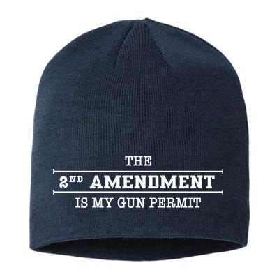 The 2nd Amendment Is My Gun Permit Sustainable Beanie