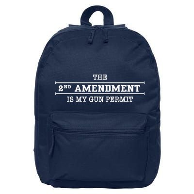 The 2nd Amendment Is My Gun Permit 16 in Basic Backpack