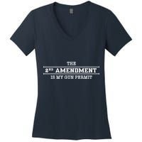 The 2nd Amendment Is My Gun Permit Women's V-Neck T-Shirt