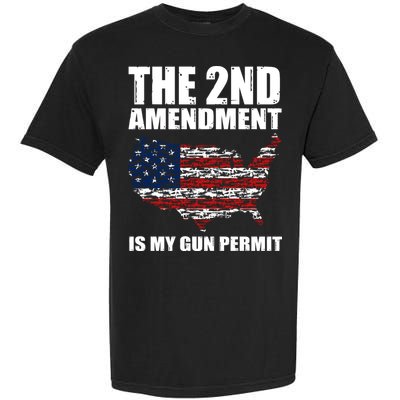 The 2nd Amendment Is My Gun Permit American Gun Flag Garment-Dyed Heavyweight T-Shirt