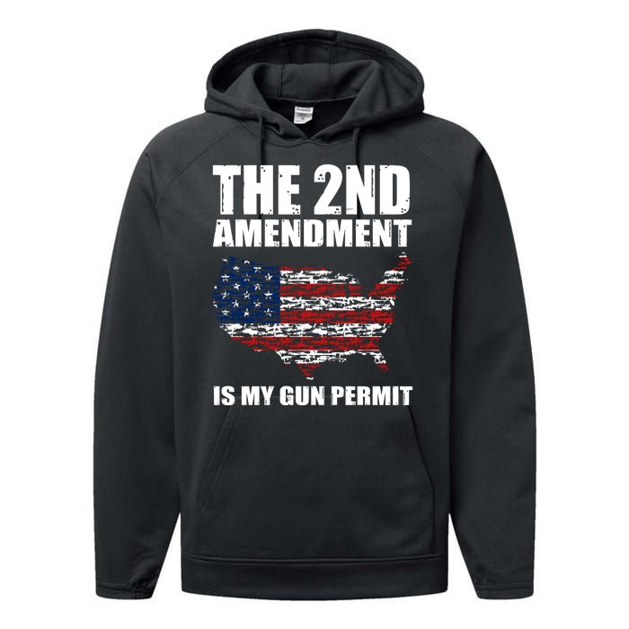 The 2nd Amendment Is My Gun Permit American Gun Flag Performance Fleece Hoodie