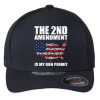 The 2nd Amendment Is My Gun Permit American Gun Flag Flexfit Unipanel Trucker Cap