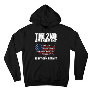 The 2nd Amendment Is My Gun Permit American Gun Flag Hoodie