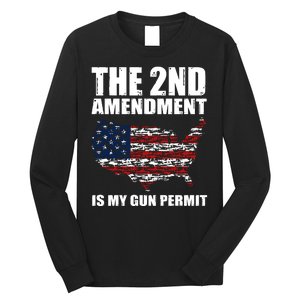 The 2nd Amendment Is My Gun Permit American Gun Flag Long Sleeve Shirt