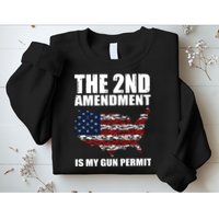 The 2nd Amendment Is My Gun Permit American Gun Flag Sweatshirt