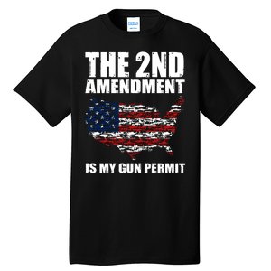 The 2nd Amendment Is My Gun Permit American Gun Flag Tall T-Shirt