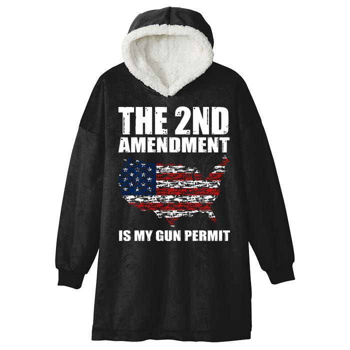 The 2nd Amendment Is My Gun Permit American Gun Flag Hooded Wearable Blanket