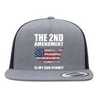 The 2nd Amendment Is My Gun Permit American Gun Flag Flat Bill Trucker Hat