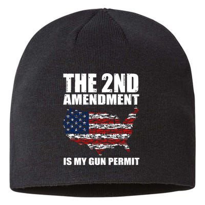 The 2nd Amendment Is My Gun Permit American Gun Flag Sustainable Beanie