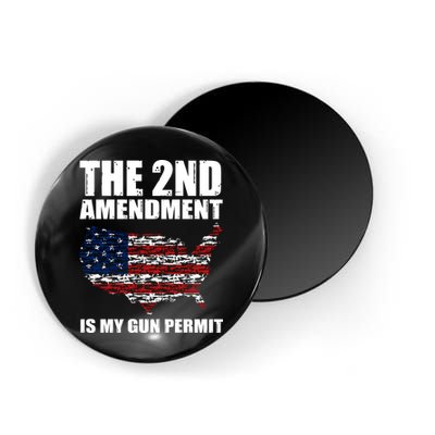 The 2nd Amendment Is My Gun Permit American Gun Flag Magnet