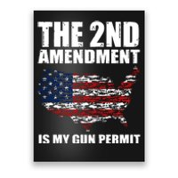 The 2nd Amendment Is My Gun Permit American Gun Flag Poster