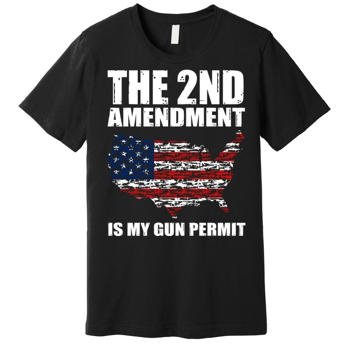 The 2nd Amendment Is My Gun Permit American Gun Flag Premium T-Shirt