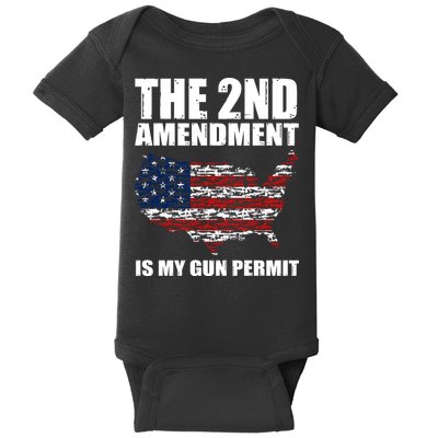 The 2nd Amendment Is My Gun Permit American Gun Flag Baby Bodysuit