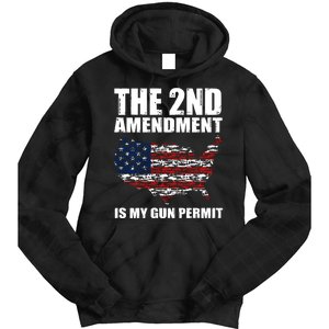 The 2nd Amendment Is My Gun Permit American Gun Flag Tie Dye Hoodie