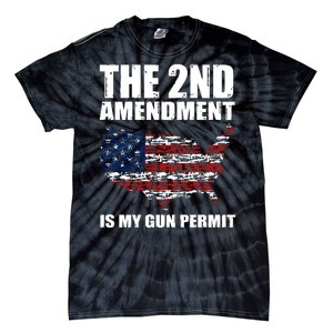 The 2nd Amendment Is My Gun Permit American Gun Flag Tie-Dye T-Shirt