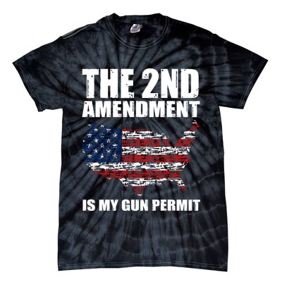 The 2nd Amendment Is My Gun Permit American Gun Flag Tie-Dye T-Shirt