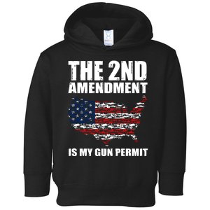 The 2nd Amendment Is My Gun Permit American Gun Flag Toddler Hoodie