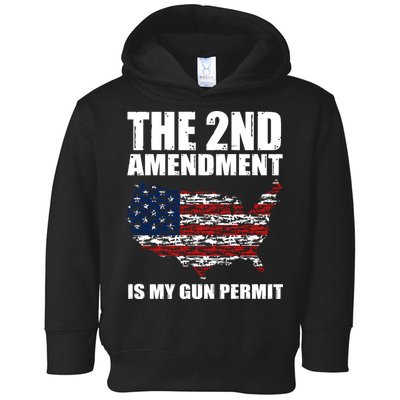 The 2nd Amendment Is My Gun Permit American Gun Flag Toddler Hoodie
