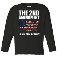 The 2nd Amendment Is My Gun Permit American Gun Flag Toddler Long Sleeve Shirt