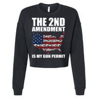The 2nd Amendment Is My Gun Permit American Gun Flag Cropped Pullover Crew