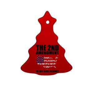 The 2nd Amendment Is My Gun Permit American Gun Flag Ceramic Tree Ornament