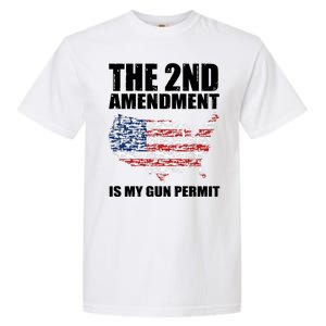 The 2nd Amendment Is My Gun Permit American Gun Flag Garment-Dyed Heavyweight T-Shirt